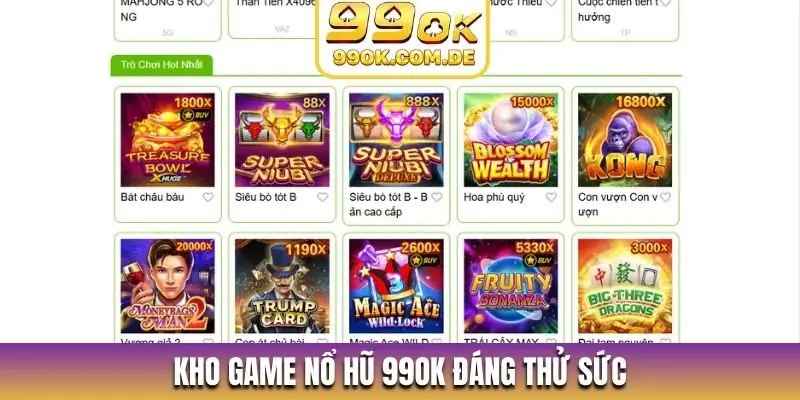 Kho game nổ hũ 99OK đáng thử sức