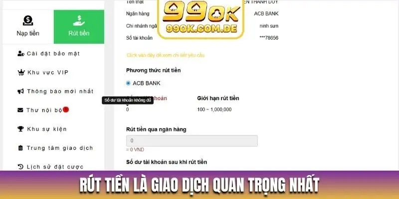 Rút tiền là giao dịch quan trọng nhất